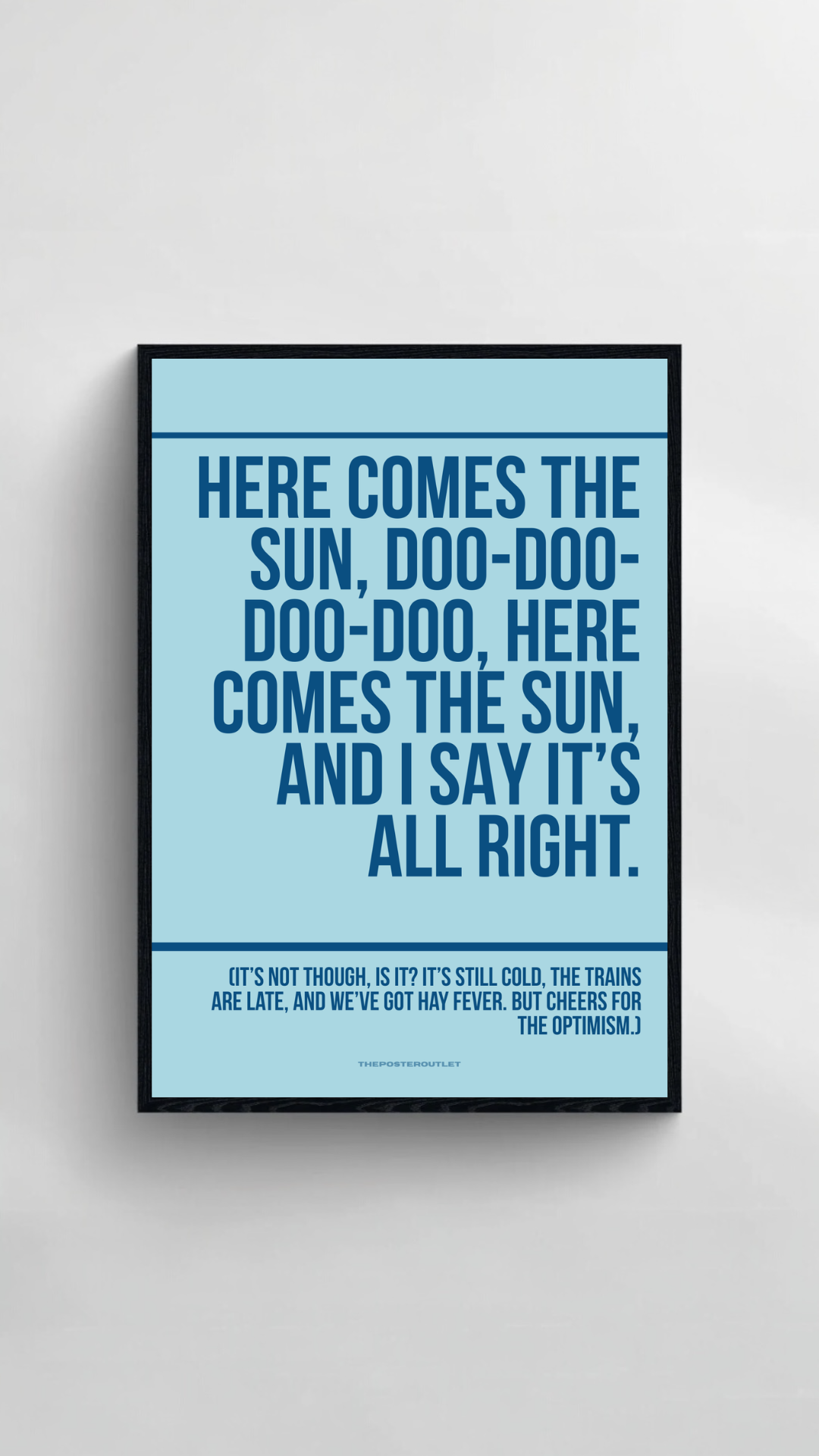 Here Comes The Sun Print