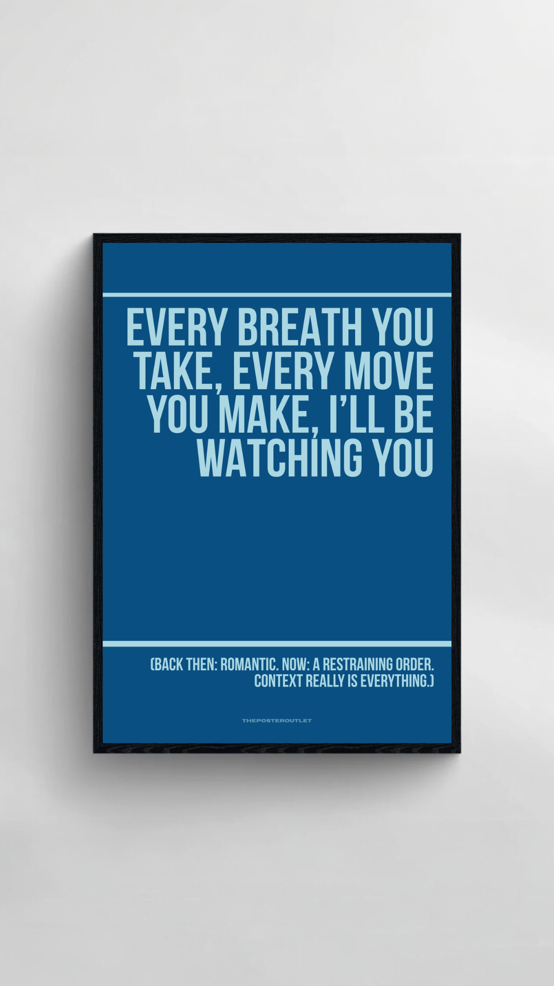 Every Breath You Take Print